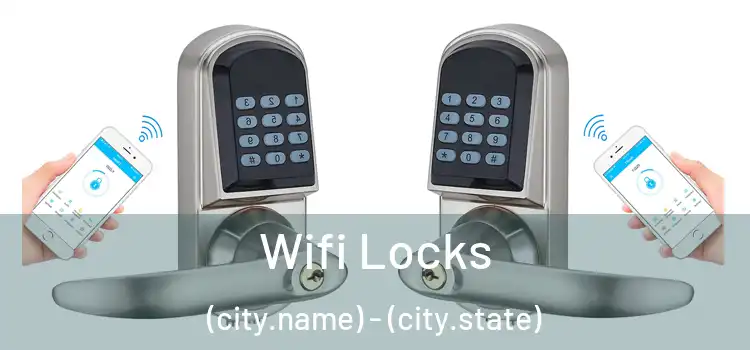  Wifi Locks (city.name) - (city.state)